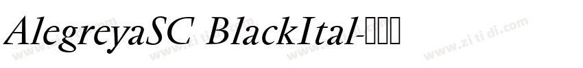 AlegreyaSC BlackItal字体转换